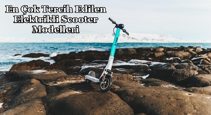 En Çok Tercih Edilen Elektrikli Scooter Modelleri - GENEL - Erzurum ...